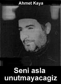 ahmetkayaseniunutmicagiz.jpg